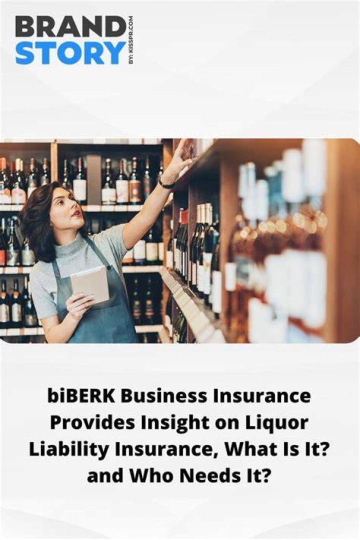 biBERK Business Insurance Provides Insight on Liquor