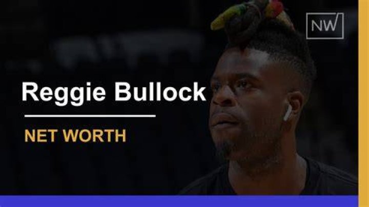 Unveiling Reggie Bullock's Net Worth: Discoveries And Insights
