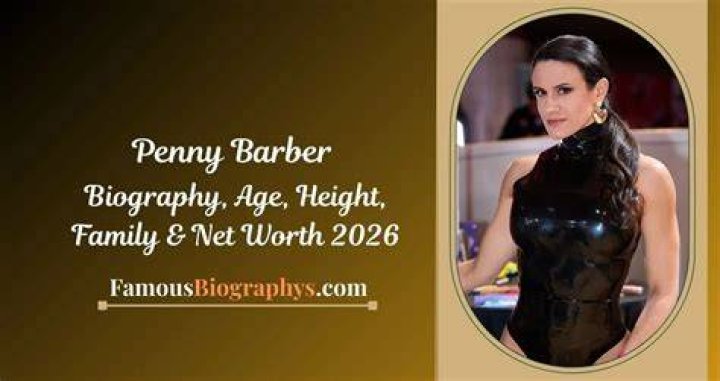 Who is Penny Barber? Her Wiki, Biography, Net worth, Age, Height, And